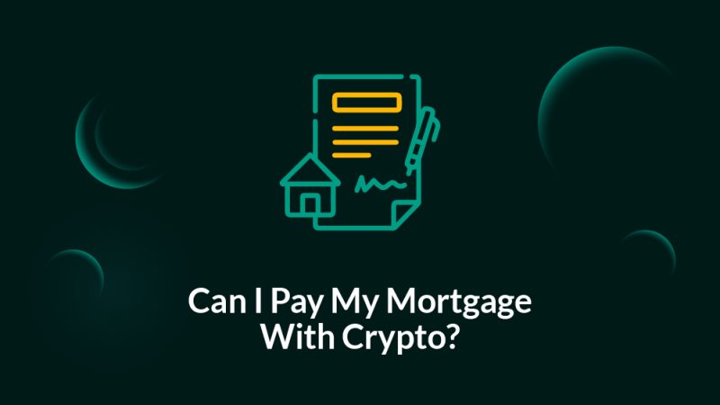 Can-i-pay-my-mortage-with-crypto